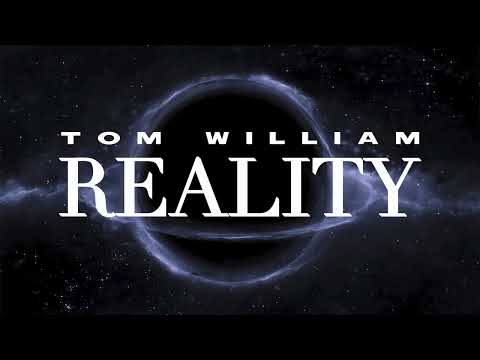 Tom William - Reality (Orginal Mix) (Melodic Techno)