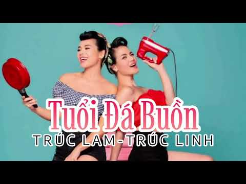 Trúc Lam, Trúc Linh, Bảo Hân, Châu Ngọc, Như Quỳnh - Tuổi Đá Buồn (Official Video)