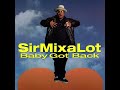 Sir Mix-A-Lot - Baby Got Back (Extra Clean)