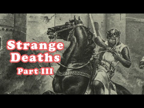 Strange Deaths of English Royalty (Part 3)