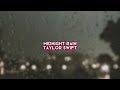 midnight rain [taylor swift] — edit audio
