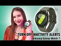 How To Turn Off Inactivity Alerts On Samsung Galaxy Watch 7 Quick Easy Guide