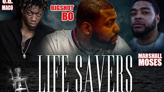 Bigshot Bo - Life Savers Feat. OG Maco & Marshall Moses