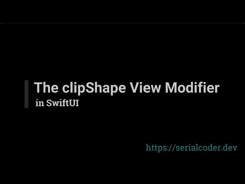 The clipShape View Modifier in SwiftUI