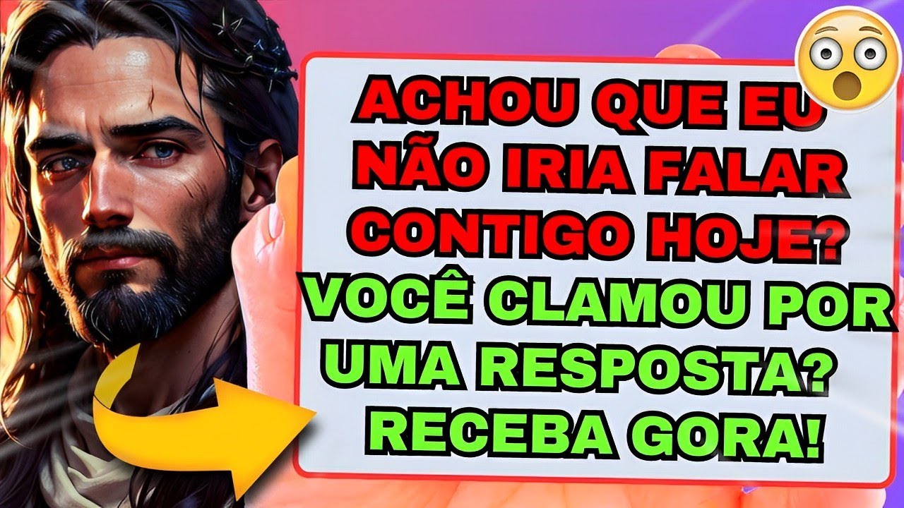💌SE EU FOSSE VOCÊ NÃO PERDERIA ESSA OPORTUNIDADE PORQUE...🛑MENSAGEM DE DEUS HOJE PARA VOCÊ