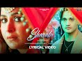 Sharabi Lyrical Video Asim Riaz Malvika Raaj Altamash Faridi Mudassar Khan Asif F