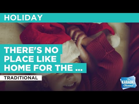 There's No Place Like Home For The Holidays : Traditional | Karaoke with Lyrics