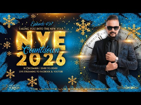 Deejay Nivaadh Singh - For The Love Of Music (NYE 2026 Countdown Ep. 497)