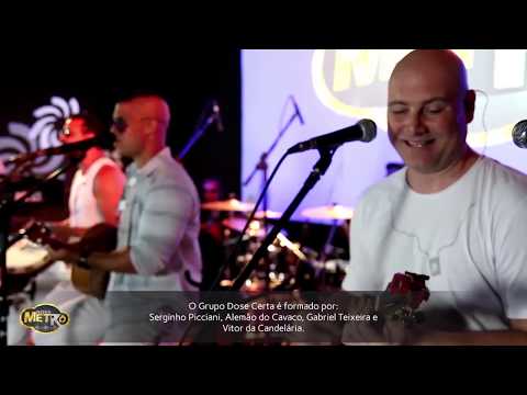 Dose Certa e Bom Gosto - Acústico Nova Metrô no RJ