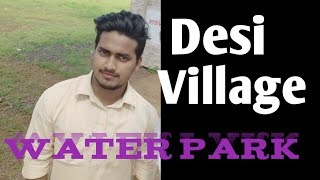 preview picture of video 'Desi Water Park || गाँव का असली वाटर पार्क वो भी फ्री मे  || HINDI /'