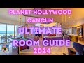 PLANET HOLLYWOOD - CANCUN - ULTIMATE ROOM GUIDE