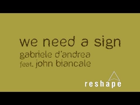 Gabriele D'Andrea feat. John Biancale - We Need I Sign (Frenk DJ & Joe Maker Remix)