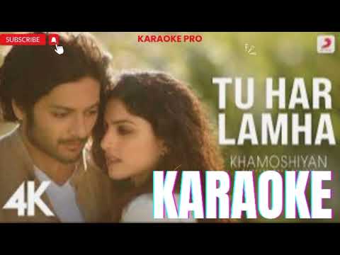 Tu Har Lamha | Karaoke |Arijit Singh |