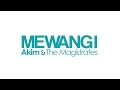Video Lirik Mewangi - Akim & The Magistrates