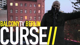 CURSE - WIR BRAUCHEN NUR UNS (BalconyTV)