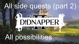 DIDNapper 2 - All side quests - All possibilities (Part 2) [60fps]