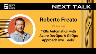 Roberto Freato: K8s Automation with Azure DevOps: A GitOps Approach w/o Tools