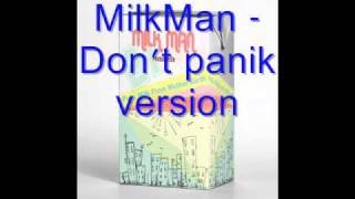 Milkman - Don't panik version