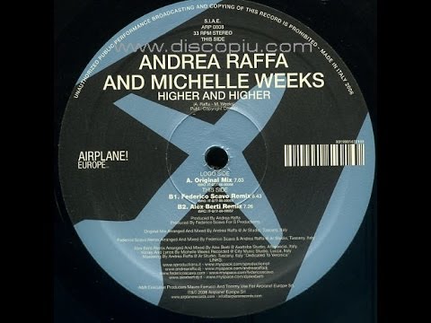 Andrea Raffa & Michelle Weeks - Higher & Higher (Radio Edit)