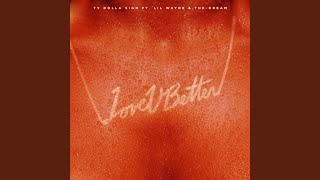 Love U Better (feat. Lil Wayne &amp; The-Dream)