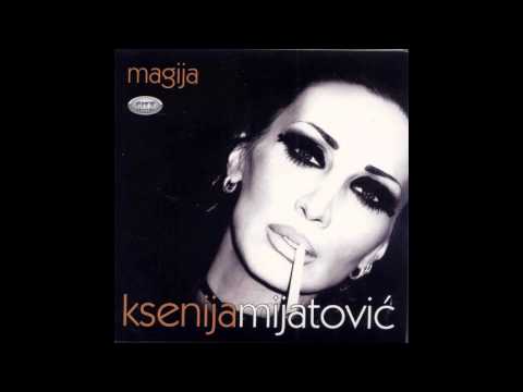 Ksenija Mijatovic - Za sve ne postoji rec - (Audio 2011) HD