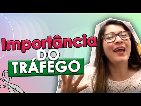 A Importância do Tráfego para as Vendas do seu Ateliê! - Costura Criativa