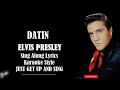 Elvis Presley Datin (HD) Sing Along Lyrics