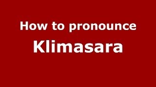 How to pronounce Klimasara
