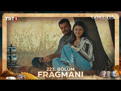 Gönül Dağı 223. Bölüm Fragmanı