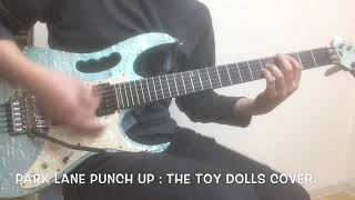 Park Lane Punch Up : The TOY DOLLS cover