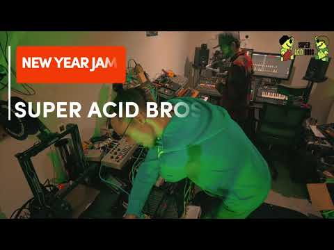 Super Acid Bros -  New Year JAM [ACIDCORE]