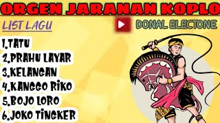 Download lagu ORGEN TUNGGAL JARANAN DANGDUT KOPLO || FULL ALBUM NEW 2024 || CAVER DONAL ELECTONE mp3