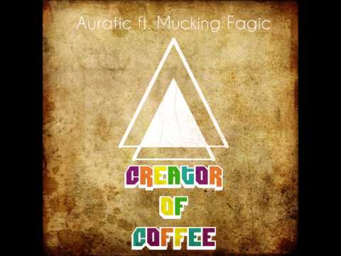 Auratic Ft. Vugatti Beyron - The Creator Of Coffee (Original Mix)
