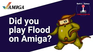 Remember Flood on the Amiga 500? I don't but now I LOVE it!