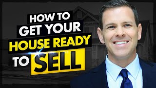 How To Get Your House Ready To Sell For Top Dollar