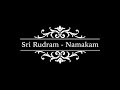 Sri Rudram Namakam With Meaning