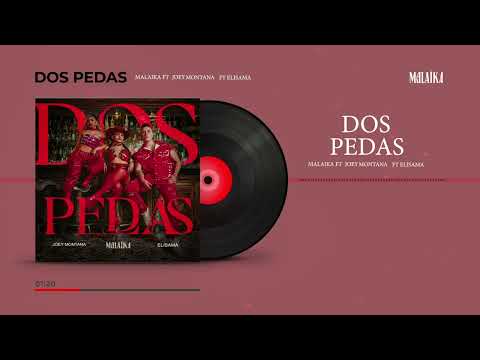 Malaïka, Joey Montana, Elisama - DOS PEDAS (Audio)