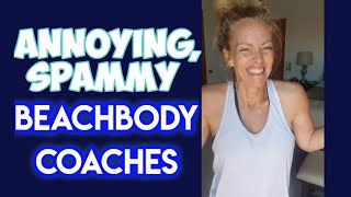 Annoying Beachbody Coaches | Enough is enough