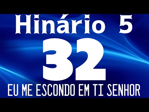 HINO 32 CCB - Eu Me Escondo em Ti Senhor - HINÁRIO 5 COM LETRAS