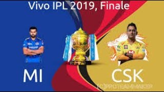 FINAL VIVO IPL 2019 || Mumbai vs Chennai T20 Match Live Score & Commentary || Csk vs Mi Final Match