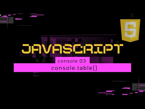 Console In Javascript Console Table Javascript Tutorial Bangla