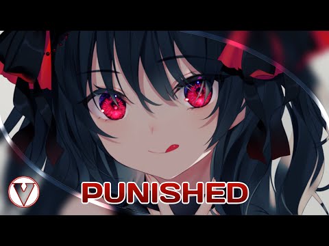 Nightcore - Punished - (Lyrics)