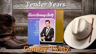 Conway Twitty - Tender Years
