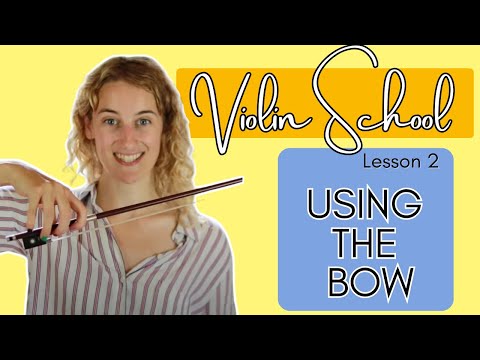 Violin School Beginners Lesson 2: Bowing!