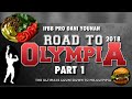IFBB PRO Dani Younan | Road To 2018 Mr. Olympia | Episode 1
