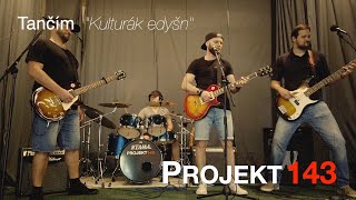 Video Projekt 143 - Tančím (Kulturák edyšn)