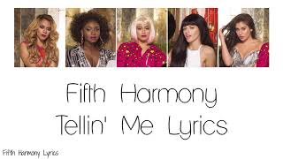 Fifth Harmony - Telling Me (Unrealeased Song) (Lyrics)