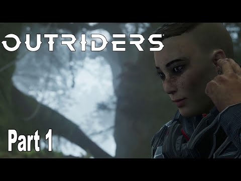 Outriders - Walkthrough Part 1 [HD 1080P]