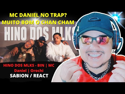 REACT HINO DOS MLKS - BIN | MC Daniel | Orochi (prod. DJ GM, Caio Passos)
