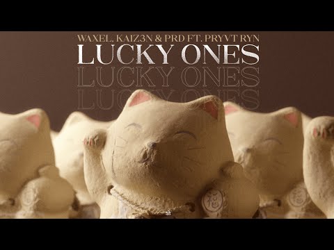 Waxel, Kaiz3n & PRD ft. PRYVT RYN - Lucky Ones (TurnItUp Muzik)